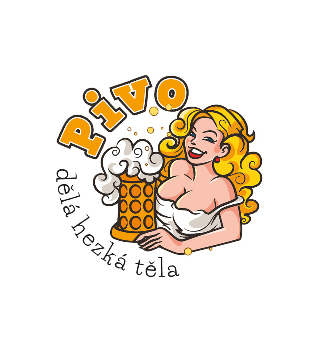 Dámské triko bílé - Pivo dělá hezká těla