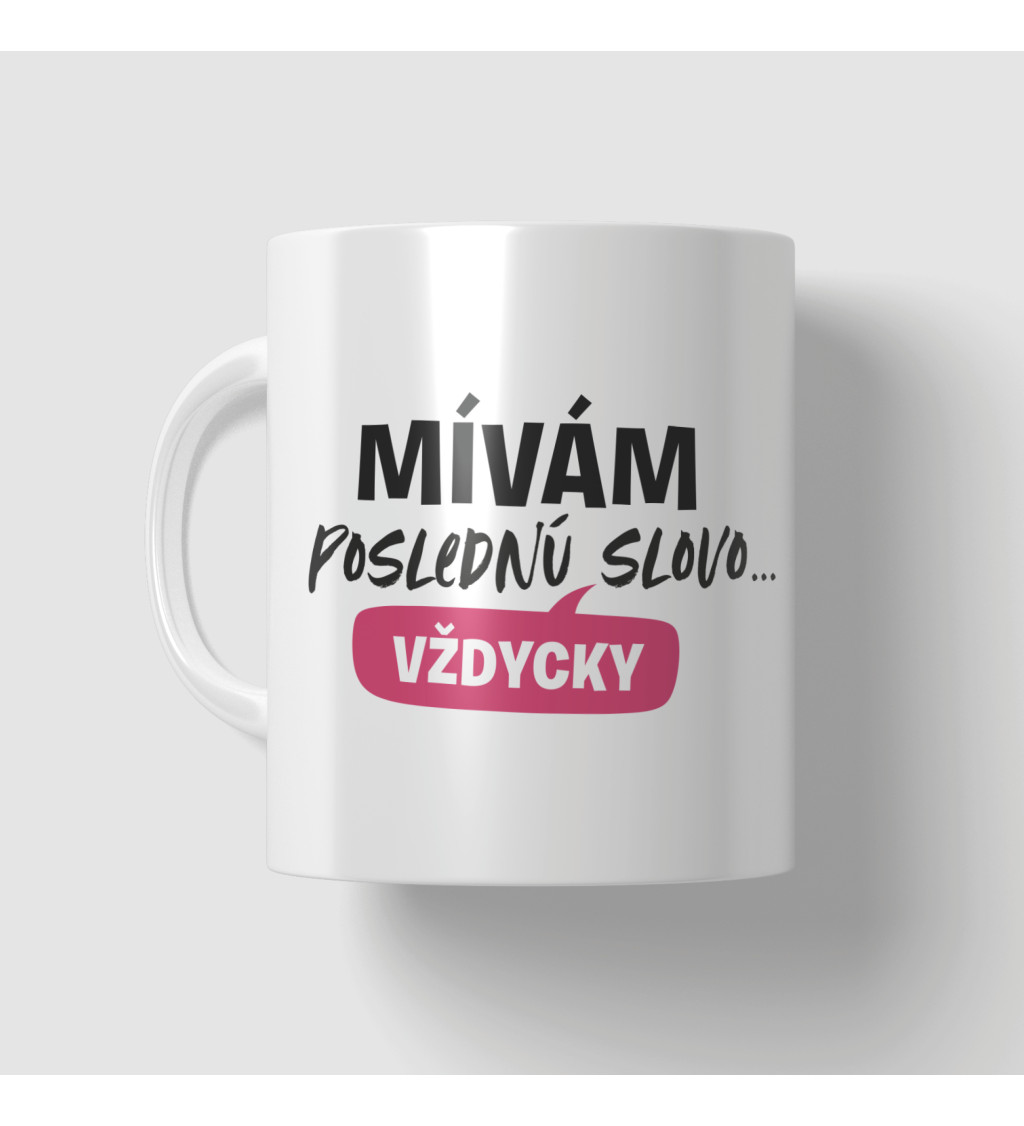 Hrnek - Mívám poslední slovo