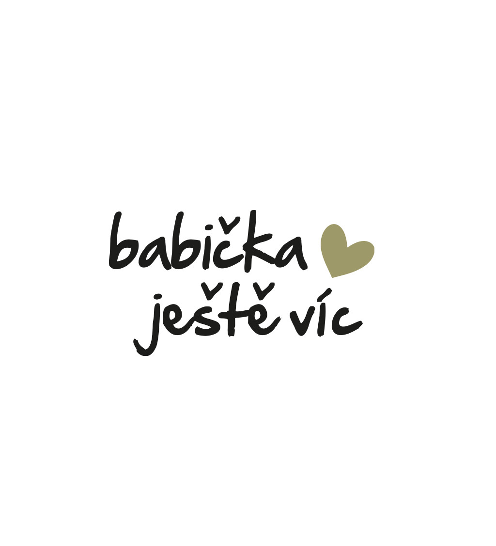 Dámské triko bílé - Babička ještě víc