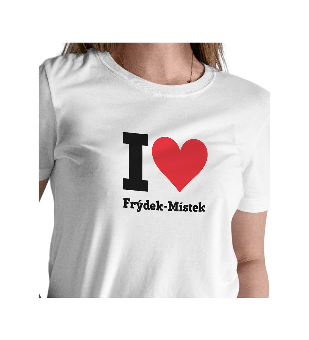 Dámské triko bílé - I love Frýdek-Místek