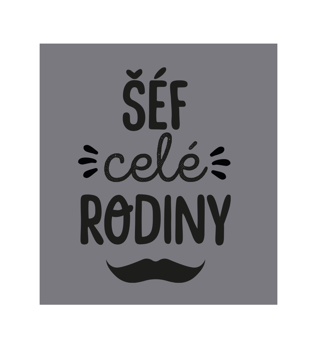 Zástěra šedá - Šéf celé rodiny