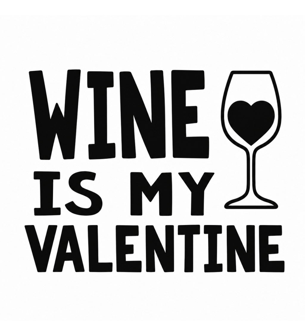 Dámské triko bílé - Wine is my valentine